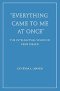 "Everything Came to Me at Once": the Intellectual Vision of René Girard (Wiseblood Essays in Contemporary Culture)