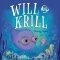 Will and Krill