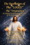 The Revelation of The "LOGOS": The "Origination"