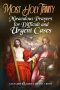 Most Holy Trinity: Miraculous Prayers for Difficult and Urgent Cases