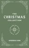 The Christmas Collection: A 25-Day Devotional to Slow Down and Savor the Season