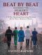 Beat by Beat Mending the Healer's Heart: A 90-Day Devotional Journaling Workbook for the Weary Healthcare Worker