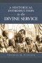 The Divine Service: A Historical Introduction