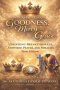 The Power of God's Goodness, Mercy, and Grace  "Teen Edition": Unlocking  Breakthrough, Answered Prayer and Miracles
