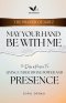 May Your Hand Be With Me: Living Under Divine Power and Presence