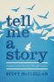 Tell Me a Story