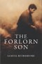The Forlorn Son