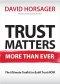 Trust Matters More than Ever