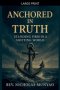 Anchored in Truth: Standing Firm in a Shifting World