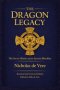 The Dragon Legacy, The Secret History of an Ancient Bloodline