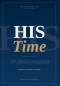 His Time: A Story of Resilience, Faith, and Trusting God's Vision Through Entrepreneurship