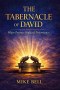 The Tabernacle of David: Where Presence Replaced Performance