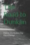 The Road to Dunklin: History of a Modern Day City of Refuge