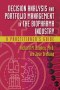 Decision Analysis and Portfolio Management in th – A Practitioner′s Guide