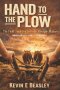 Hand to the Plow: The Field Guide for Everyday Disciple-Makers