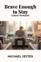Brave Enough to Stay: Guided Workbook