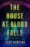 The House at Blood Falls