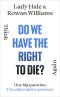 Do We Have the Right to Die?