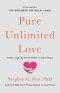 Pure Unlimited Love: Science and the Seven Paths to Inner Peace