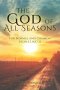 The God of All Seasons: For Normal and Common People Like Us