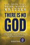 The Book They Never Wanted Written: There Is No GOD