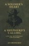 A Soldier's Heart, A Shepherd's Calling: A 30-Day Devotional for Leaders