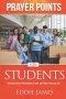 Prayer Points for Students: Targeted Prayers For Divine Results