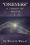 "Oneness"                                              a Touch of Truth