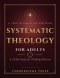 SYSTEMATIC THEOLOGY FOR ADULTS: A Global Study for Thinking Believers