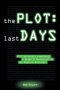 The Plot: Last Days