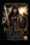 Put On The Full Armor Of God: How To Stand Strong In Spiritual Warfare And Walk In Victory Every Day