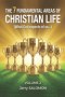 The 7 fundamental areas of christian life: (What God expects of us...)