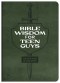 Bible Wisdom for Teen Guys
