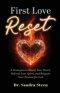 First Love Reset: 8 Strategies to Renew Your Heart, Refresh Your Spirit, and Reignite Your Passion for God