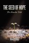 THE SEED OF HOPE: The Chamber Talk