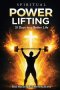 Spiritual Power Lifting, 21 Days to a Better Life