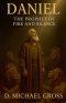 Daniel: The Prophet of Fire and Silence