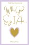 Who God Says I Am