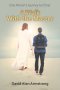 A Walk With the Master: One Person's Journey to Christ