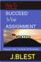 HOW TO SUCCEED IN YOUR ASSIGNMENT: WISDOM FROM THE BOOK OF NEHEMIAH