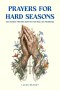 Prayers for Hard Seasons: 100 Honest Prayers Written for Real Life Problems
