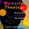 Womanish Theology