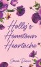 Holly's Hometown Heartache