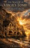 The Shadow of Virgil's Tomb: Miracles, Myths, and the Origins of the Sanctuary of the Madonna di Piedigrotta