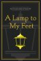 A Lamp to My Feet: An 11 week study in Psalm 119