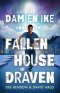 Damien Ike And The Fallen House Of Draven