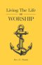 Living the Life of Worship