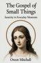 The Gospel of Small Things: Sanctity in Everyday Moments