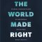World Made Right