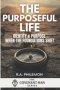 The Purposeful Life: Identity & Purpose When the Foundations Shift